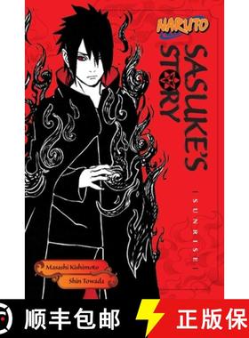 【3-4周达】Naruto: Sasuke's Story--Sunrise: Sunrise [9781421591292]