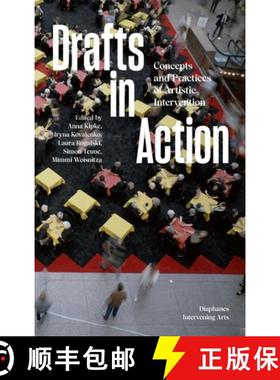 预订 Drafts in Action: Concepts and Practices of Artistic Intervention [9783035806984]