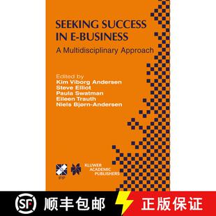 【3-4周达】Seeking Success in E-Business : A Multidisciplinary Approach [9781475764932]