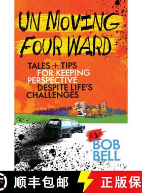 预订 Un Moving Four Ward: Tales + Tips for Keeping Perspective Despite Life's Challenges [9780878397815]