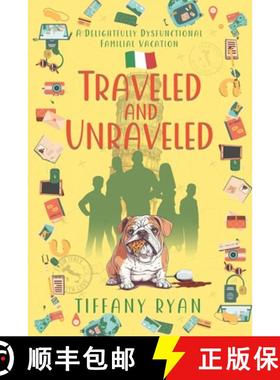 【3-4周达】Traveled and Unraveled: A Delightfully Dysfunctional Familial Vacation [9798988698357]