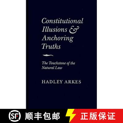 【3-4周达】精装 Constitutional Illusions and Anchoring Truths: The Touchstone of the Natural Law [9780521518178]