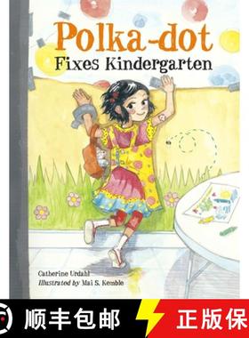 【3-4周达】Polka-Dot Fixes Kindergarten [9781570917370]
