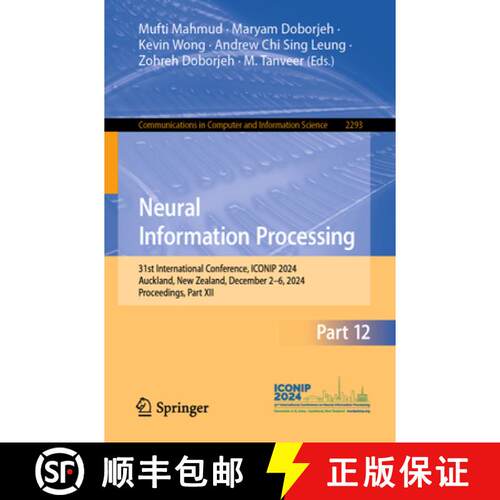 【3-4周达】Neural Information Processing : 31st International Conference, ICONIP 2024, Auckland, New ... [9789819670048]