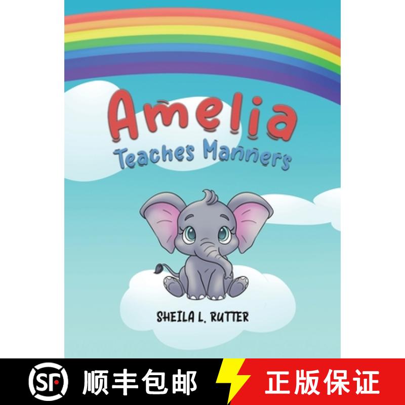 【3-4周达】Amelia Teaches Manners [9781647508562]