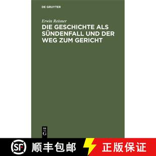 【3-4周达】Die Geschichte ALS Sundenfall Und Der Weg Zum Gericht: Grundlegung Einer Christlichen Meta... [9783486757255]