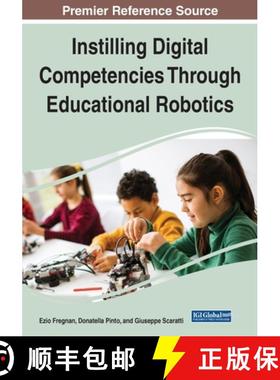 【3-4周达】IGI Instilling Digital Competencies Through Educational Robotics [9781799886549]
