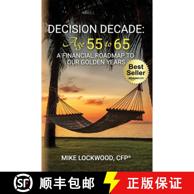 【2-3周达】Decision Decade: Age 55 to 65: A Financial Roadmap to Our Golden Years [9781955242523]