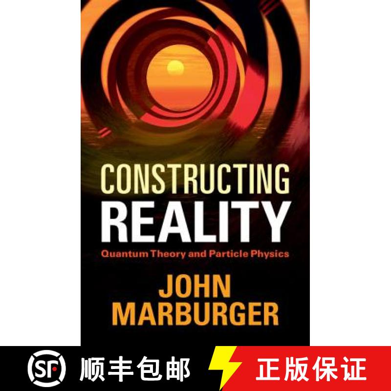【3-4周达】Constructing Reality: Quantum Theory and Particle Physics [9781107004832]