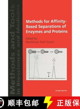 【3-4周达】Methods for Affinity-Based Separations of Enzymes and Proteins [9783764363062]