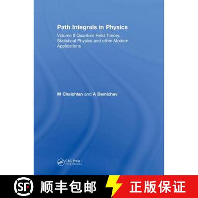 【3-4周达】Path Integrals in Physics: Volume II Quantum Field Theory, Statistical Physics and other M... [9780750308021]