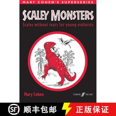 【3-4周达】Scaley Monsters for Violin: Scales Without Tears for Young Violinists [9780571514236]