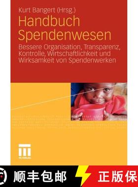 【3-4周达】Handbuch Spendenwesen: Bessere Organisation, Transparenz, Kontrolle, Wirtschaftlichkeit Un... [9783531174488]