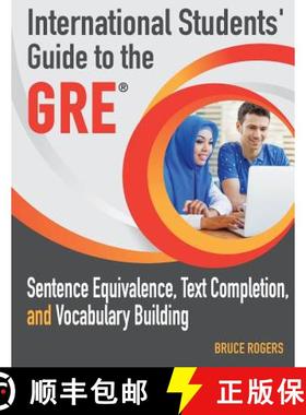【3-4周达】International Students' Guide to the GRE: Sentence Equivalence, Text Completion, and Vocab... [9781938757365]
