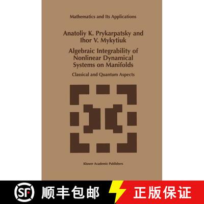 【3-4周达】精装 Algebraic Integrability of Nonlinear Dynamical Systems on Manifolds [9780792350903]
