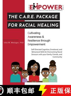 【3-4周达】The C.A.R.E. Package for Racial Healing: Cultivating Awareness & Resilience through Empowe... [9781948529167]