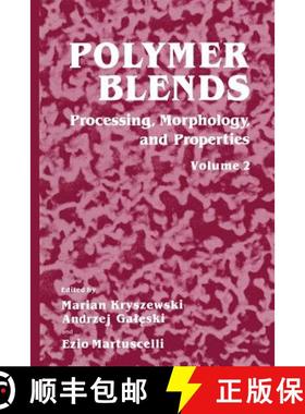 【3-4周达】Polymer Blends: Volume 2: Processing, Morphology, and Properties - Polymer Blends Processi... [9781489918338]