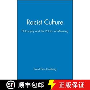 The Philosophy Politics Wiley文学 Racist Meaning 4周达 9780631180784 Culture And