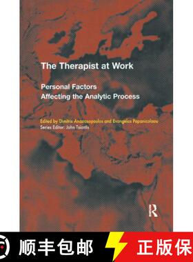 【3-4周达】The Therapist at Work: Personal Factors Affecting the Analytic Process [9780367328962]