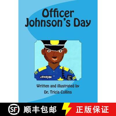 【3-4周达】Officer Johnson's Day: Police Officer Johnson walks his city beat observing and interactin... [9780996229708]