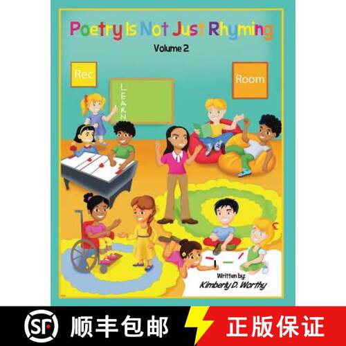 【3-4周达】Poetry Is Not Just Rhyming, Volume 2: Learn Poetry with Ms. Kim and her Rec. Room Kids!! [9780692231432]