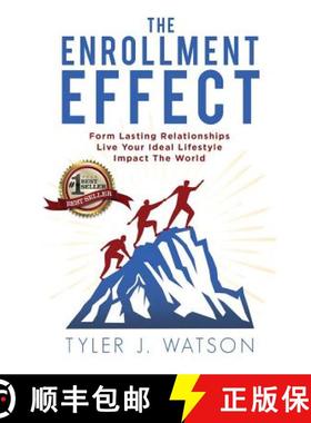 预订 The Enrollment Effect: Form Lasting Relationships Live Your Ideal Lifestyle Impact the World [9781942707660]