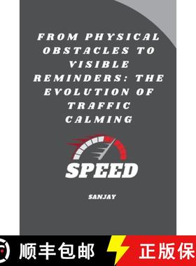 预订 From Physical Obstacles to Visible Reminders: The Evolution of Traffic Calming [9783384242907]