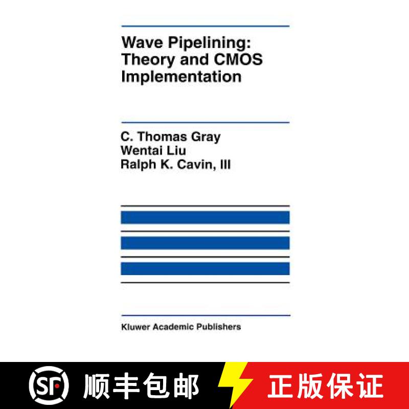 【3-4周达】Wave Pipelining: Theory and CMOS Implementation [9780792393986]