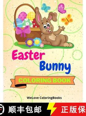 【3-4周达】Easter Bunny Coloring Book : 25 Incredibly Cute and Lovable Easter Bunny Designs [9781803847610]