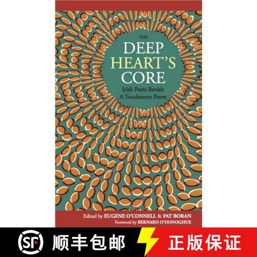【3-4周达】The Deep Heart`s Core – Irish Poets Revisit a Touchstone Poem [9781910251188]