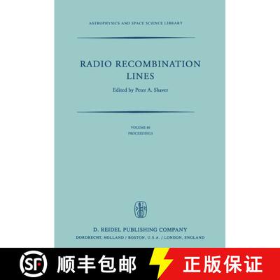 【3-4周达】Radio Recombination Lines : Proceedings of a Workshop Held in Ottawa, Ontario, Canada, Aug... [9789027711038]