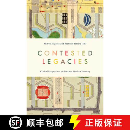 【3-4周达】Contested Legacies: Critical Perspectives on Post-War Modern Housing [9789462703728]