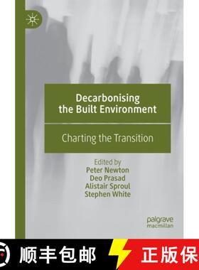 【3-4周达】Decarbonising the Built Environment : Charting the Transition [9789811379420]