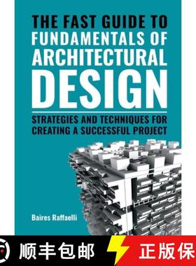 预订 The Fast Guide to the Fundamentals of Architectural Design: Strategies and Techniques for Creati... [9789063696856]
