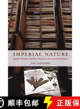 【3-4周达】Imperial Nature – Joseph Hooker and the Practices of Victorian Science [9780226207926]