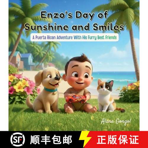 【3-4周达】Enzo's Day of Sunshine and Smiles: A Puerto Rican Adventure with His Furry Best Friends [9781972087244]