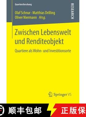 【3-4周达】Zwischen Lebenswelt und Renditeobjekt : Quartiere als Wohn- und Investitionsorte [9783658061609]