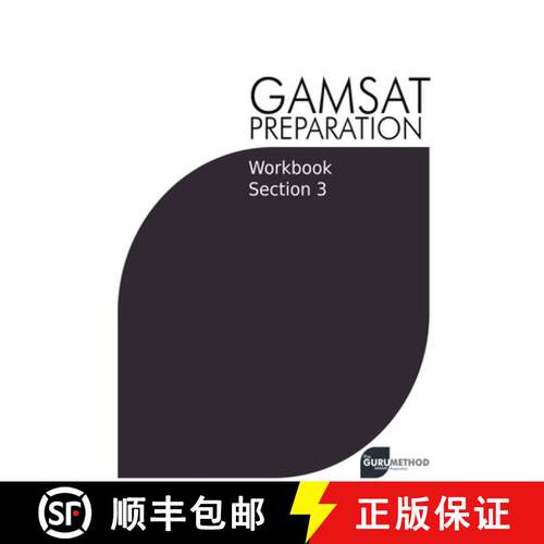 【3-4周达】GAMSAT Preparation Workbook Section 3: GAMSAT Style Questions and Step-By-Step Solutions [9798215875278]