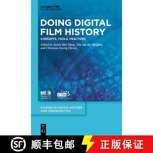 Film History 9783111081496 Doing Practices Digital Tools 预订 Concepts