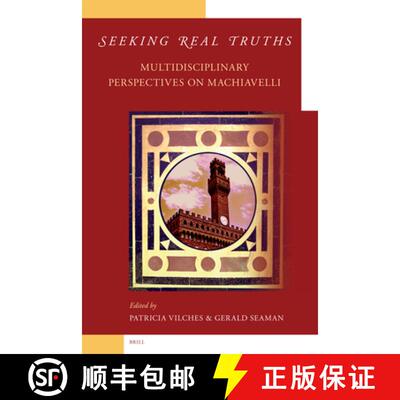 预订 精装 Seeking Real Truths: Multidisciplinary Perspectives on Machiavelli [9789004158771]