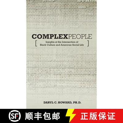 【3-4周达】Complex People: Insights at the Intersection of Black Culture and American Social Life [9780996115155]