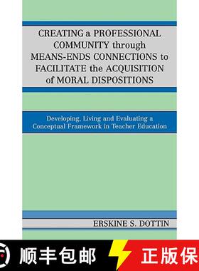 【3-4周达】Creating a Professional Community through Means-Ends Connections to Facilitate the Acquisi... [9780761831631]