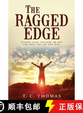 预订 The Ragged Edge: Either lead, follow, or get the hell out of the way! [9780976092339]