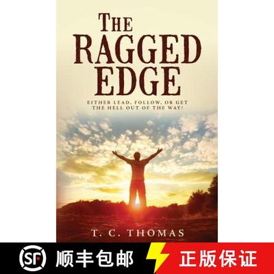 预订 The Ragged Edge: Either lead, follow, or get the hell out of the way! [9780976092339]