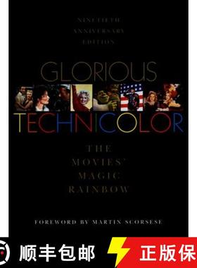 【3-4周达】Glorious Technicolor : The Movies' Magic Rainbow; Ninetieth Anniversary Edition [9780964706507]