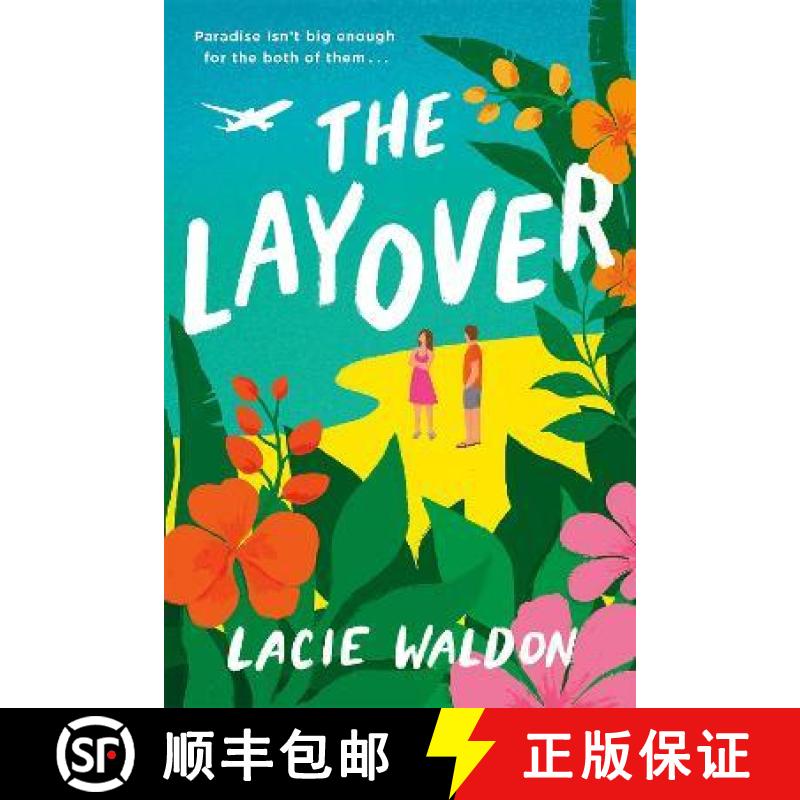 【3-4周达】Layover: the perfect laugh-out-loud romcom to escape with this summer [9780349430966]