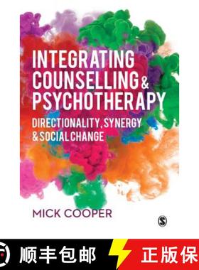 【3-4周达】Integrating Counselling & Psychotherapy: Directionality, Synergy and Social Change (1): Di... [9781526440020]