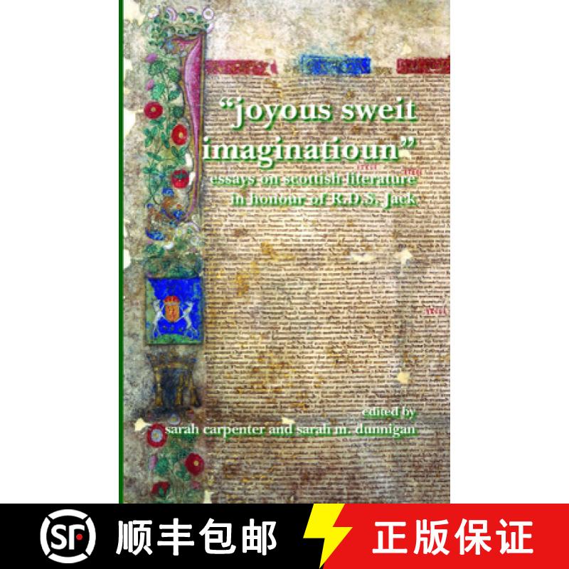 预订 Joyous Sweit Imaginatioun: Essays on Scottish Literature in Honour of R.D.S. Jack [9789042023130]图片