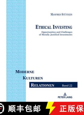 【3-4周达】Ethical Investing : Opportunities and Challenges of Morally Justified Investments [9783631789056]