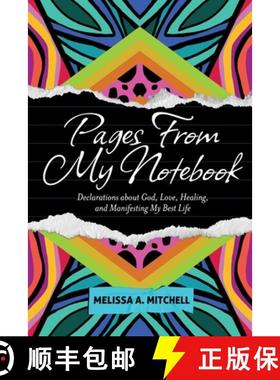 预订 Pages From My Notebook: Declarations about God, Love, Healing, and Manifesting My Best Life [9781957092065]